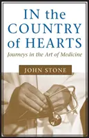 W kraju serc: Podróże w sztuce lekarskiej - In the Country of Hearts: Journeys in the Art of Medicine