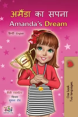 Amanda's Dream (dwujęzyczna książka dla dzieci w języku hindi i angielskim) - Amanda's Dream (Hindi English Bilingual Children's Book)