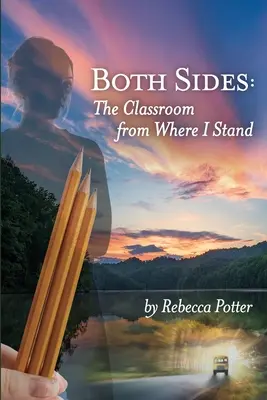 Obie strony: The Classroom From Where I Stand - Both Sides: The Classroom From Where I Stand