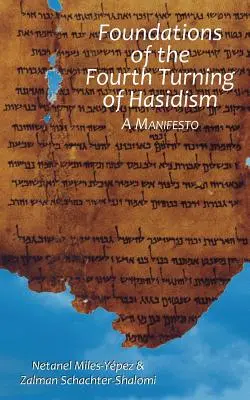 Fundamenty czwartego zwrotu chasydyzmu: Manifest - Foundations of the Fourth Turning of Hasidism: A Manifesto