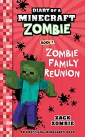 Pamiętnik minecraftowego zombie, księga 7: Zjazd rodziny zombie - Diary of a Minecraft Zombie Book 7: Zombie Family Reunion