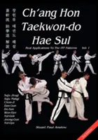 Ch'ang Hon Taekwon-do Hae Sul - Prawdziwe zastosowania wzorców ITF - Ch'ang Hon Taekwon-do Hae Sul - Real Applications To The ITF Patterns