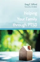 Pomóż swojej rodzinie przejść przez PTSD - Helping Your Family through PTSD