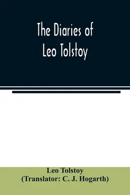 Dzienniki Lwa Tołstoja - The diaries of Leo Tolstoy
