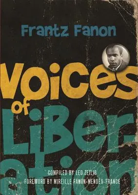 Głosy wyzwolenia: Frantz Fanon - Voices of Liberation: Frantz Fanon