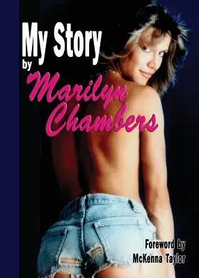 Moja historia autorstwa Marilyn Chambers - My Story by Marilyn Chambers