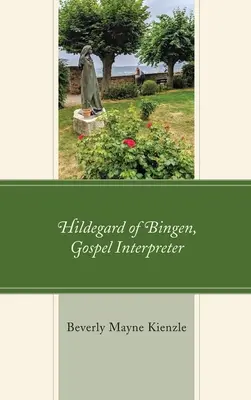 Hildegarda z Bingen, interpretatorka Ewangelii - Hildegard of Bingen, Gospel Interpreter