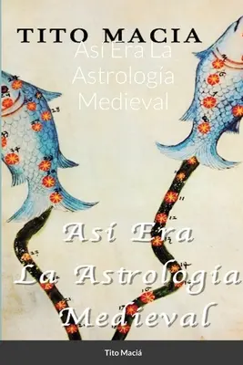 Jak wyglądała średniowieczna astrologa - As Era La Astrologa Medieval