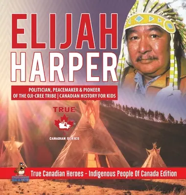 Elijah Harper - polityk, rozjemca i pionier plemienia Oji-Cree - Historia Kanady dla dzieci - Prawdziwi kanadyjscy bohaterowie - Rdzenni mieszkańcy Kanady - Elijah Harper - Politician, Peacemaker & Pioneer of the Oji-Cree Tribe - Canadian History for Kids - True Canadian Heroes - Indigenous People Of Canad