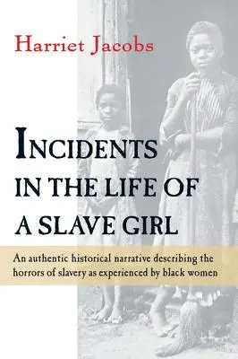 Incydenty z życia zniewolonej dziewczyny - Incidents in the Life of a Slave Girl