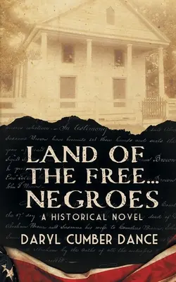 Land of the Free... Negroes: Powieść historyczna - Land of the Free... Negroes: A Historical Novel