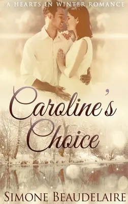 Caroline's Choice: Wydanie w twardej oprawie z dużym drukiem - Caroline's Choice: Large Print Hardcover Edition