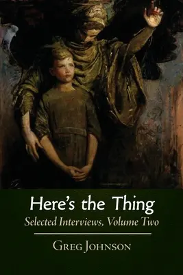 W tym rzecz: Wybrane wywiady, tom 2 - Here's the Thing: Selected Interviews, Volume 2