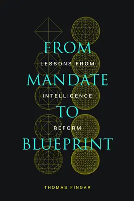 Od mandatu do planu: Lekcje z reformy wywiadu - From Mandate to Blueprint: Lessons from Intelligence Reform