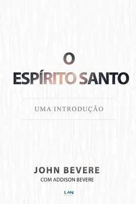 Espirito Santo: Uma Introducao