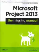 Microsoft Project 2013: The Missing Manual