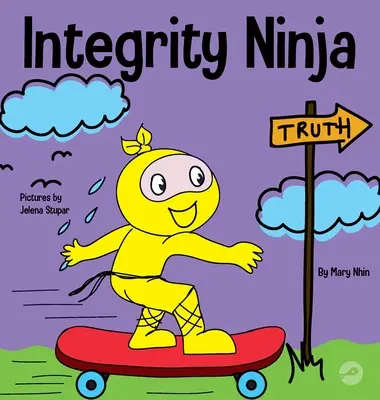 Integrity Ninja: Społeczno-emocjonalna książka dla dzieci o uczciwości i dotrzymywaniu obietnic - Integrity Ninja: A Social, Emotional Children's Book About Being Honest and Keeping Your Promises