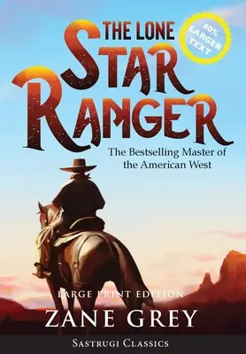 The Lone Star Ranger (z przypisami) DUŻY DRUK - The Lone Star Ranger (Annotated) LARGE PRINT