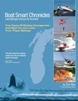 Kroniki Boat Smart: Jezioro Michigan pożera rannych - Boat Smart Chronicles: Lake Michigan Devours Its Wounded