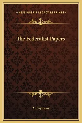 The Federalist Papers