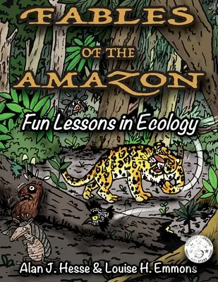 Baśnie Amazonii: Zabawne lekcje ekologii - Fables of the Amazon: Fun Lessons in Ecology