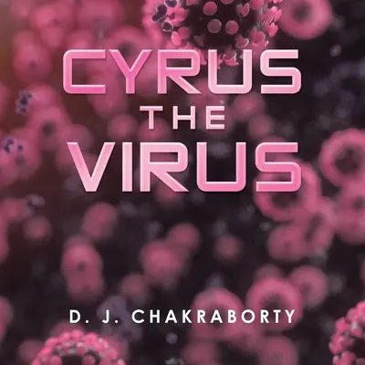 Wirus Cyrus - Cyrus the Virus