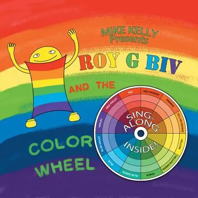 Roy G Biv i koło kolorów - Roy G Biv and the Color Wheel