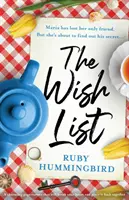 Lista życzeń: Uroczy przewracacz stron, który złamie ci serce i poskłada je z powrotem do kupy - The Wish List: A charming page turner that will break your heart and piece it back together