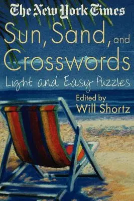 The New York Times Słońce, piasek i krzyżówki: Lekkie i łatwe łamigłówki - The New York Times Sun, Sand and Crosswords: Light and Easy Puzzles