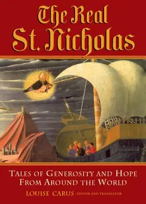 Prawdziwy Święty Mikołaj: Opowieści o hojności i nadziei z całego świata - Real St. Nicholas: Tales of Generosity and Hope from Around the World