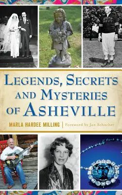 Legendy, sekrety i tajemnice Asheville - Legends, Secrets and Mysteries of Asheville