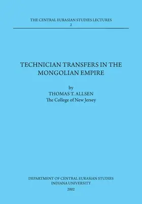 Technician Transfers in the Mongolian Empire: 2002 Dept. of Central Eurasian Studies Series, Wykład 2 - Technician Transfers in the Mongolian Empire: 2002 Dept. of Central Eurasian Studies Series, Lecture 2