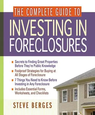 Kompletny przewodnik po inwestowaniu w przejęcia nieruchomości - The Complete Guide to Investing in Foreclosures