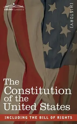 Konstytucja Stanów Zjednoczonych: w tym Karta Praw - The Constitution of the United States: including the Bill of Rights