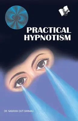 Hipnotyzm praktyczny - Practical Hypnotism