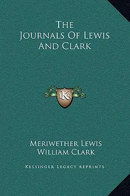 Dzienniki Lewisa i Clarka - The Journals of Lewis and Clark