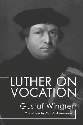 Luter o powołaniu - Luther on Vocation