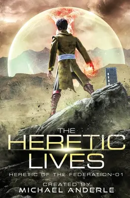 Heretyk żyje - The Heretic Lives