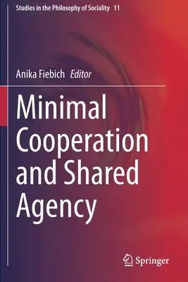 Minimalna współpraca i wspólna agencja - Minimal Cooperation and Shared Agency