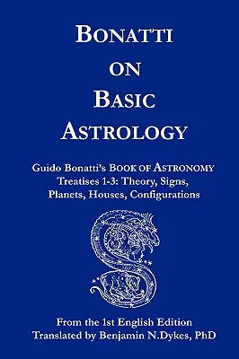 Bonatti o astrologii podstawowej - Bonatti on Basic Astrology