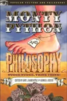 Monty Python i filozofia: Nudge Nudge, Think Think! - Monty Python and Philosophy: Nudge Nudge, Think Think!