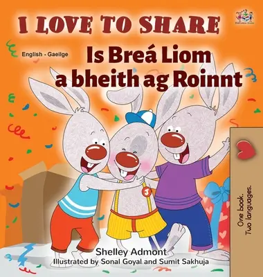 Uwielbiam się dzielić (angielsko-irlandzka dwujęzyczna książka dla dzieci) - I Love to Share (English Irish Bilingual children's book)