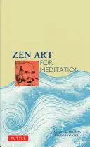 Sztuka zen dla medytacji - Zen Art for Meditation