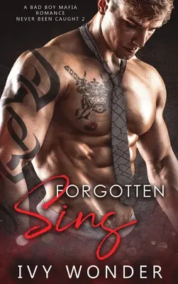 Zapomniane grzechy: A Bad Boy Mafia Romance - Forgotten Sins: A Bad Boy Mafia Romance