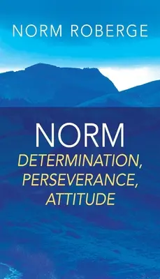 Norma: Determinacja, wytrwałość, nastawienie - Norm: Determination, Perseverance, Attitude