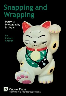 Snapping and Wrapping: Osobista fotografia w Japonii - Snapping and Wrapping: Personal Photography in Japan