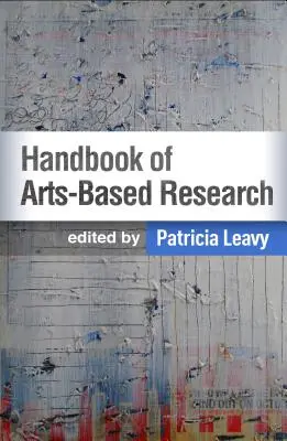 Podręcznik badań opartych na sztuce - Handbook of Arts-Based Research