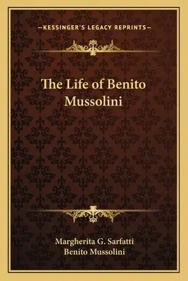 Życie Benito Mussoliniego - The Life of Benito Mussolini