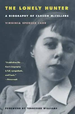 The Lonely Hunter: Biografia Carson McCullers - The Lonely Hunter: A Biography of Carson McCullers