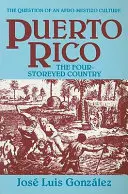 Puerto Rico: Czteropiętrowy kraj i inne eseje - Puerto Rico: The Four-Storeyed Country and Other Essays